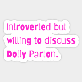 Introverted, but… Sticker